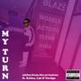 My Turn (feat. Koticz, L3o & Vertigo) [Explicit]