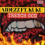 Trench God (feat. KuKu) [Explicit]