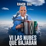 Vi Las Nubes Que Bajaban