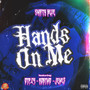 Hands On Me (feat. Jew$) [Explicit]