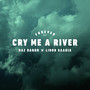 Cry Me A River