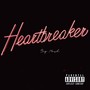 Heartbreaker (Explicit)