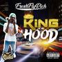 King Of My Hood (Explicit)