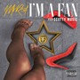 I'm a Fan (Explicit)