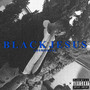 BLACK JESUS (Explicit)