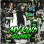 My Kind Slimey (Explicit)