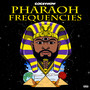 Pharaoh Frequencies (Explicit)