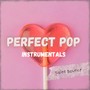 Perfect Pop Instrumentals