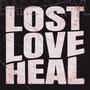 Lost Love Heal