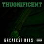 Thugnificent Greatest Hits (Explicit)