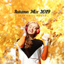 Autumn Mix 2019 - Deep Chill House