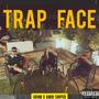 Trap Face (Explicit)