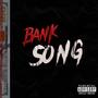 BANKSONG (Explicit)