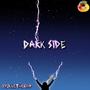 Dark Side (Explicit)