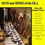 Guns and Songs of the I.R.A.