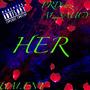 HER (feat. PRDewz)