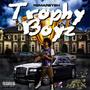 Trophy Boyz (Explicit)