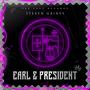 Earl & President (Explicit)