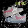 Nike Rose (Explicit)