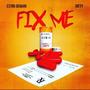 Fix Me (feat. 1RealFatty) [Remix] [Explicit]