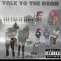 Talking to the dead (feat. GG DOODA) [Explicit]