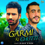 Garmi Ki Chutti - Single