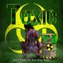 TOXIC (Explicit)