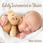 Lullaby Instrumentals on Ukulele