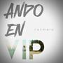 Ando En VIP