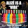 Alizé is a Vibe (feat. Mack Major)