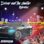 Driver And The Shooter (Explicit)