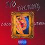 No Talking (feat. GC9 NOVA) [Explicit]