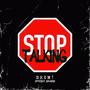 Stop Talking (feat. Derrick Balmain) [Explicit]