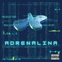 Adrenalina (Explicit)