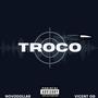 Troco (feat. Novodollar)