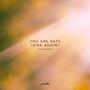 You Are Safe (Rise Again) [Live Channeling] (Live)