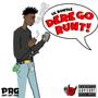 Dere Go Runt (Explicit)