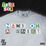 Name On A Shirt (Explicit)