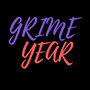 Grime Year (Explicit)