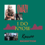 I Do Know (Explicit)