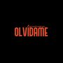 Olvidame