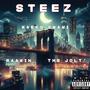 STEEZ (That Ish) (feat. RAAKIN & The Jolt!) [Explicit]