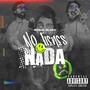 No Tienes Nada (Explicit)