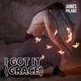 I GOT IT (Grace)