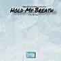 hold my breath x (feat. 4jay) [Explicit]