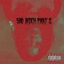 Sad ***** 2 (feat. Yuni Wa) [Dark Version] [Explicit]