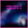 Light/Help My Unbelief, Pt. 2 (feat. Jonni Mae & Jill Ellen) [Explicit]