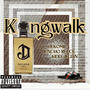 KINGWALK (feat. HUNCHOREECE & Kidd Julian) [Explicit]