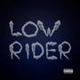 Low Rider (feat. D Solve) [Explicit]