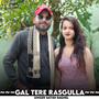 Gal Tere Rasgulla